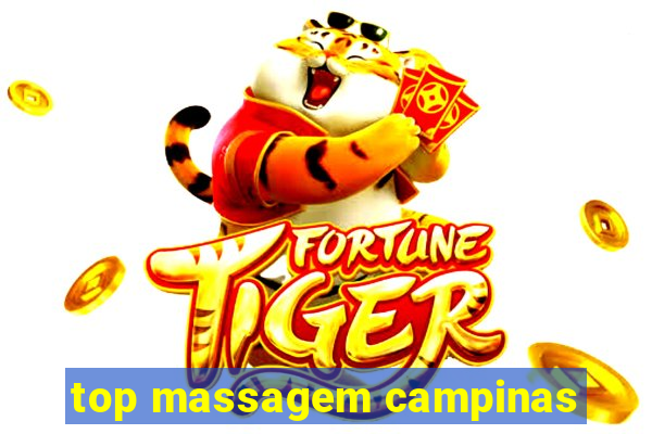 top massagem campinas